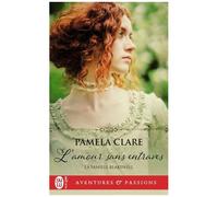 La Famille Blakewell - Tome 1 - L'amour Sans Entraves