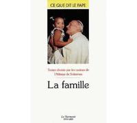 La famille - Ce que dit le pape - Lucien Regnault - Du Jubile - Livre