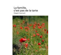 La famille, c'est pas de la tarte