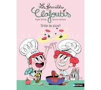 La famille Clafoutis – Drôle de pizza ! – Lune bleue – Nathan – Dès 6 ans