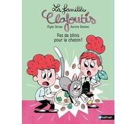 La famille Clafoutis - Pas de blinis pour le chaton ! Lune bleue Dès 6 ans