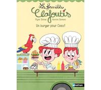 La famille Clafoutis : un burger pour Coco ! – Lune Bleue – Nathan – Dès 6 ans