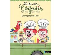 La famille Clafoutis : un burger pour Coco ! – Lune Bleue – Nathan – Dès 6 ans
