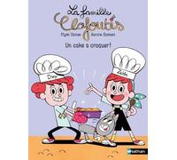 La famille Clafoutis : Un cake à croquer ! Lune Bleue Dès 6 ans