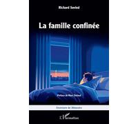 La famille confinée - Richard Sovied - L'harmattan - broché - Essai