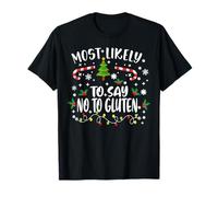 La Famille de Noël Dit Le Plus susceptible de dire Non au Gluten T-Shirt