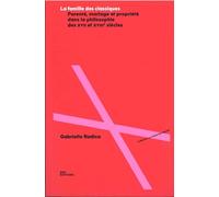 La famille des classiques: Parenté, mariage et propriété dans la philosophie des XVIIe et XVIIIe siècles