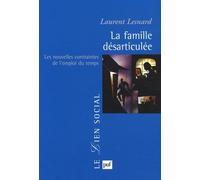 La Famille Désarticulée - Les Nouvelles Contraintes De L'emploi Du Temps