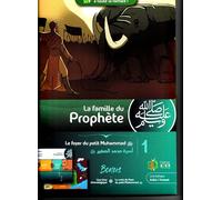 la famille du prophète tome 1 : le foyer du petit muhammad
