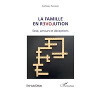 La famille en révolution: Sexe, amours et déceptions