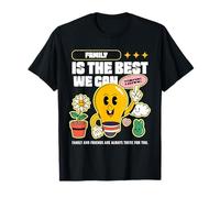 La Famille est ce Que Nous Pouvons Avoir de Mieux (Graphique Amusant) T-Shirt