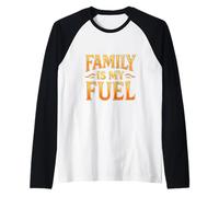 La famille est mon carburant. Parentalité, amour, objectif. Manche Raglan