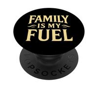 La Famille est Mon Carburant. Parentalité, Amour, Objectif. PopSockets PopGrip Adhésif