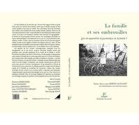 La famille et ses embrouilles. Que dit aujourd'hui la psychanalyse de la famille ?