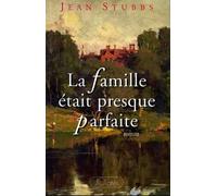 La Famille Était Presque Parfaite