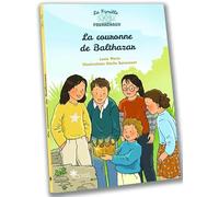 La famille Fourachaux: La couronne de Balthazar