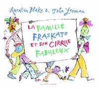 LA FAMILLE FRASKATO ET SON CIRQUE FABULEUX - A partir de 3 ans
