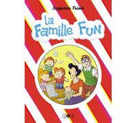 La famille Fun - Benjamin Frisch - Ca Et La Eds - broché - Bande dessinée