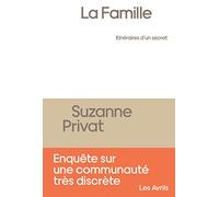 La Famille, itinéraires d'un secret