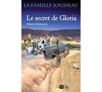 La famille Jousseau. Le secret de Gloria