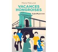 La famille Jousseau. Vacances hongroises