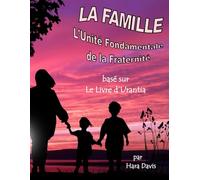 La Famille: L’Unité Fondamentale de la Fraternité