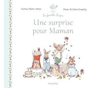 Karine-Marie Amiot – La Famille Lapin – Une surprise pour Maman – Album jeunesse – Cartonné