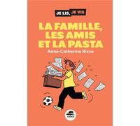 La famille, les amis et la pasta