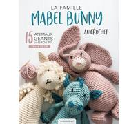 La Famille Mabel Bunny Au Crochet
