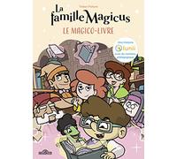 La Famille Magicus - Le Magico-Livre - Premières lectures - Dès 7 ans