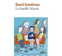 David Foenkinos – La famille Martin – Roman – Poche – Gallimard
