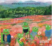 La famille Matsuo: Bilingue français-japonais