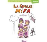 La famille Mifa Lisa Mandel (Auteur)