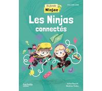 La Famille Ninjas - Les Ninjas connectés - Album élève - Ed. 2025