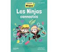 La Famille Ninjas - Les Ninjas connectés - Album élève - Ed. 2025