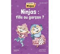 La Famille Ninjas - Ninjas : fille ou garçon ? - Album élève - Ed. 2023