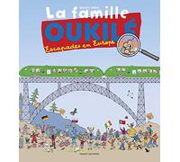 La famille Oukilé - Escapade en Europe