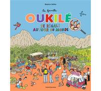 La famille Oukile se régale autour du monde - Béatrice Veillon - Bayard Jeunesse - cartonné - Document jeunesse