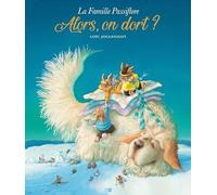 La Famille Passiflore - Alors, On Dort ?