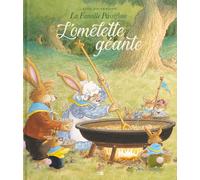 La Famille Passiflore. L'Omelette géante