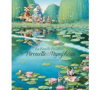 La Famille Passiflore - Pirouette & Nympheas Nouvelle Edition