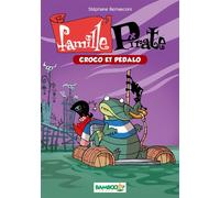 La Famille Pirate - Poche - tome 01: Croco et pédalo