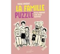 La famille puzzle - petites chroniques de la famille recomposée