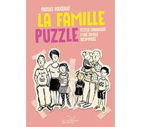 La Famille Puzzle - Petites Chroniques D'une Famille Recomposée