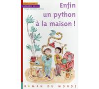La famille Python Tome 3 - enfin un python à la maison !