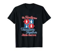 La Famille Qui Vacances Ensemble se Colle Ensemble T-Shirt