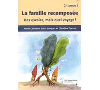 La famille recomposée : Des escales, mais quel voyage!
