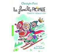 LA FAMILLE ROYALE 2 - OBJECTIF MEDAILLE D'OR