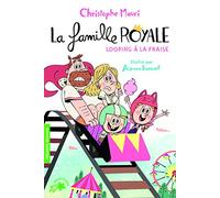 LA FAMILLE ROYALE 7 - LOOPING A LA FRAISE