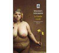 La Famille royale William T. Vollmann (Auteur), Claro (Traduction)